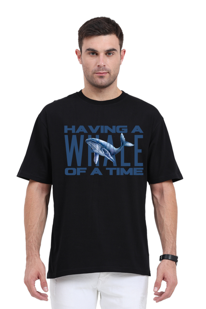 HAVING A WHALE OF A TIME OVERSIED CLASSIC TSHIRT