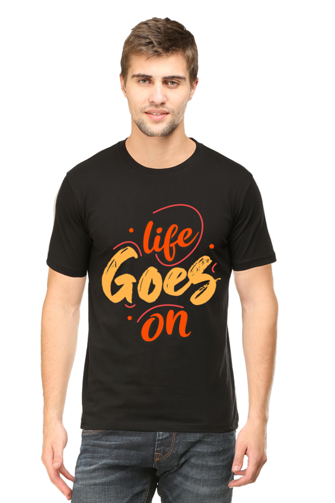 LIFE GOES ON ROUND NECK CLASSIC TSHIRT