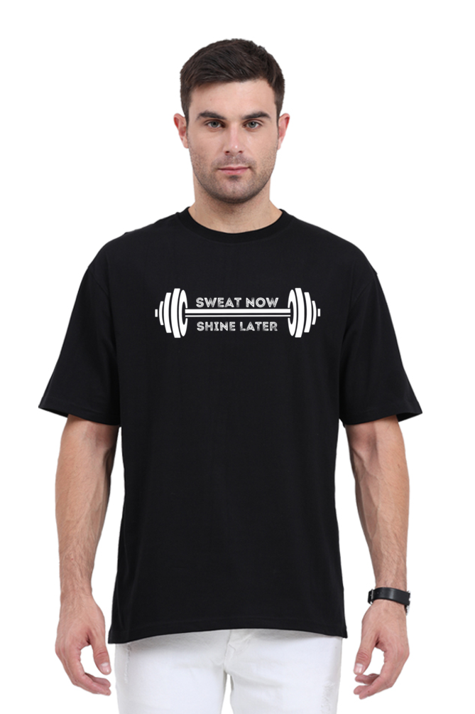 SWEAT NOW SHINE LATER OVERSIZED CLASSIC TSHIRT
