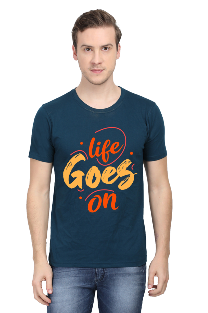 LIFE GOES ON ROUND NECK CLASSIC TSHIRT