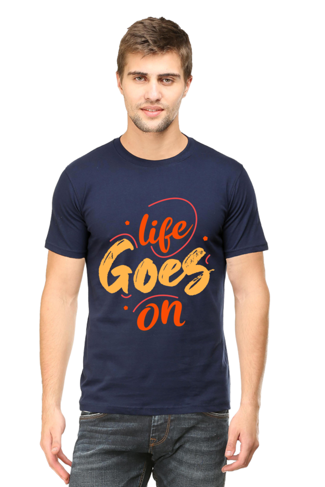 LIFE GOES ON ROUND NECK CLASSIC TSHIRT