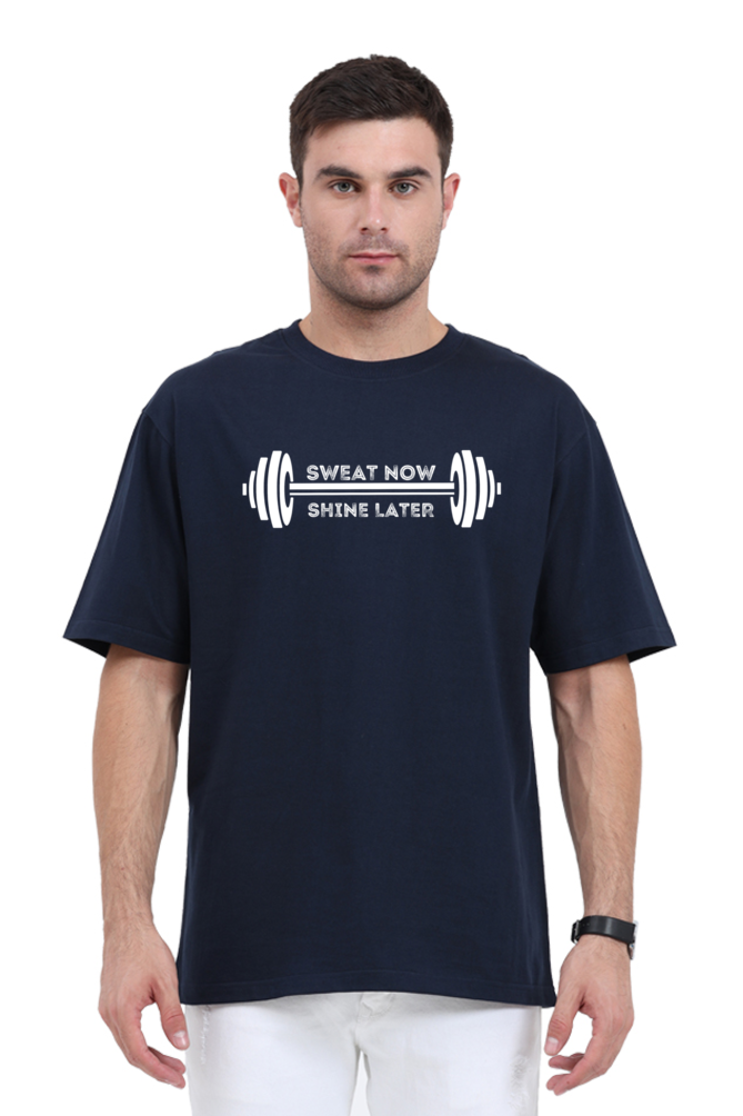 SWEAT NOW SHINE LATER OVERSIZED CLASSIC TSHIRT