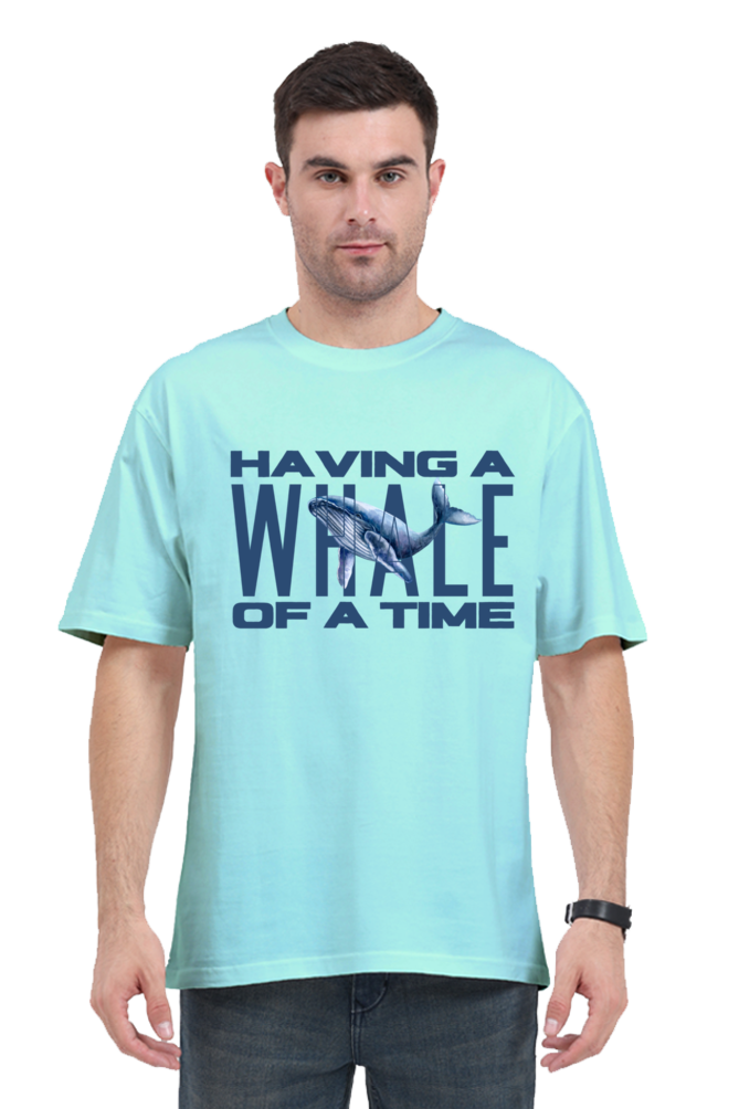 HAVING A WHALE OF A TIME OVERSIED CLASSIC TSHIRT