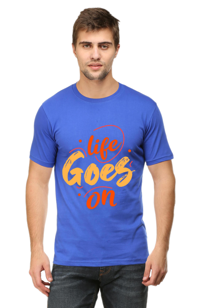 LIFE GOES ON ROUND NECK CLASSIC TSHIRT