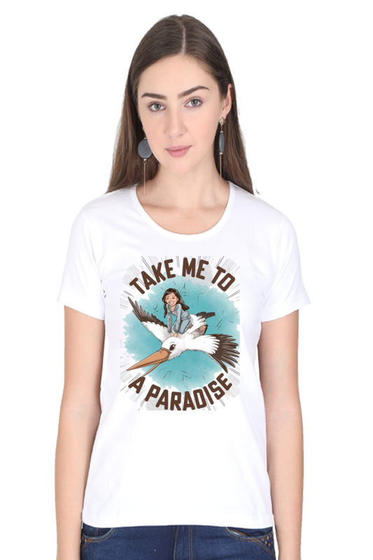 TAKE ME TO PARADISE ROUND NECK CLASSIC TSHIRT
