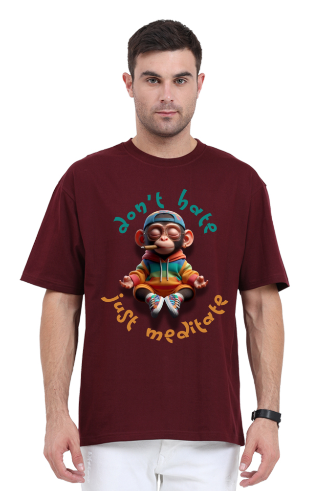 DON'T HATE JUST MEDITATE OVERSIZED CLASSIC TSHIRT