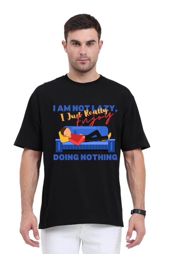 I AM NOT LAZY OVERSIZE CLASSIC TSHIRT