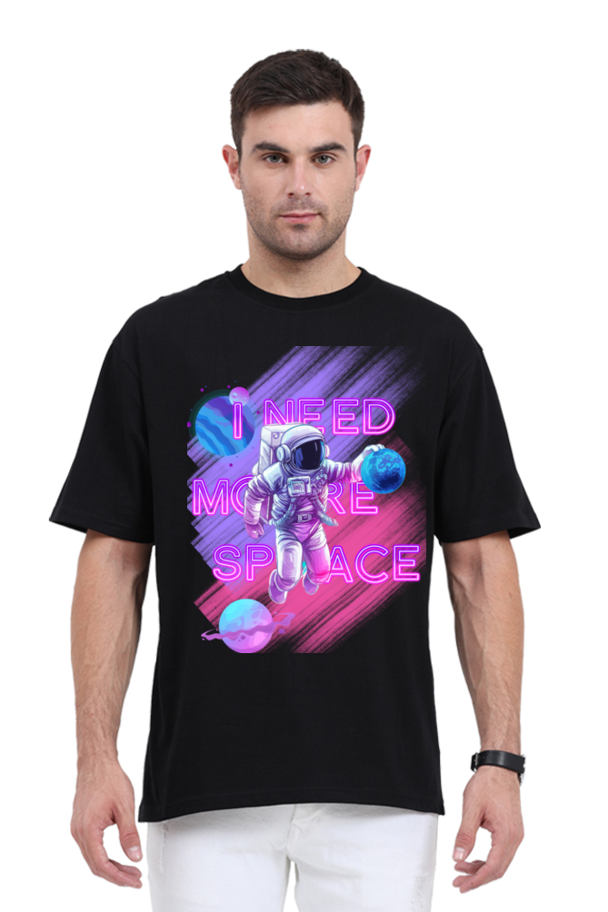 I NEED MORE SPACE OVERSIZE CLASSIC TSHIRT