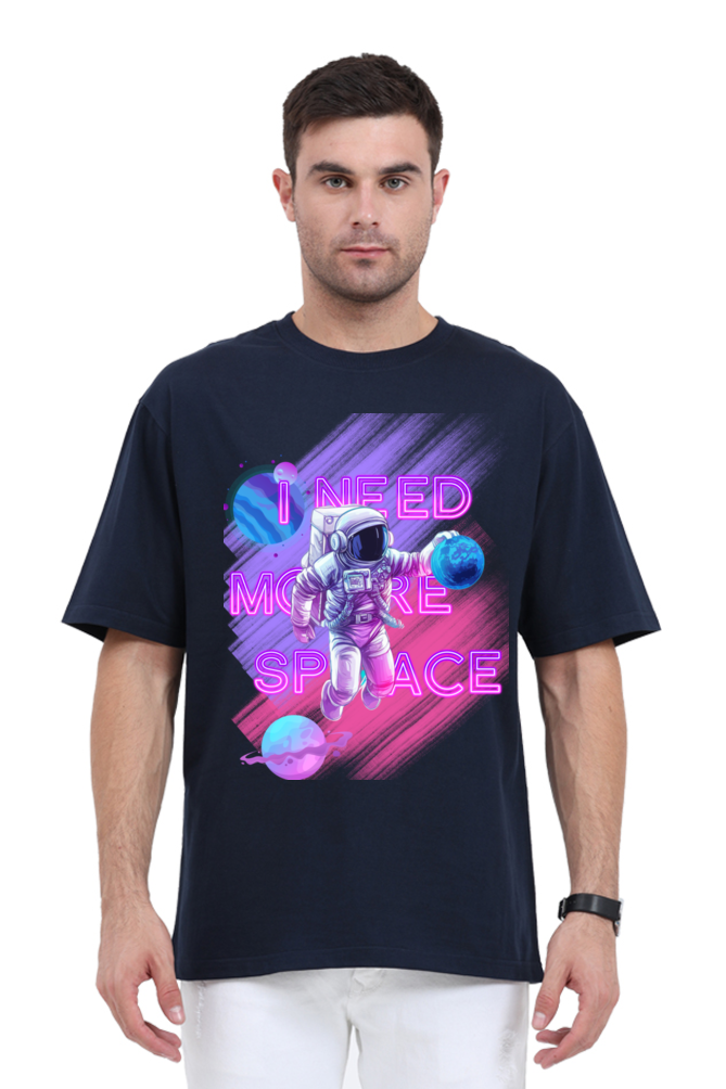 I NEED MORE SPACE OVERSIZE CLASSIC TSHIRT