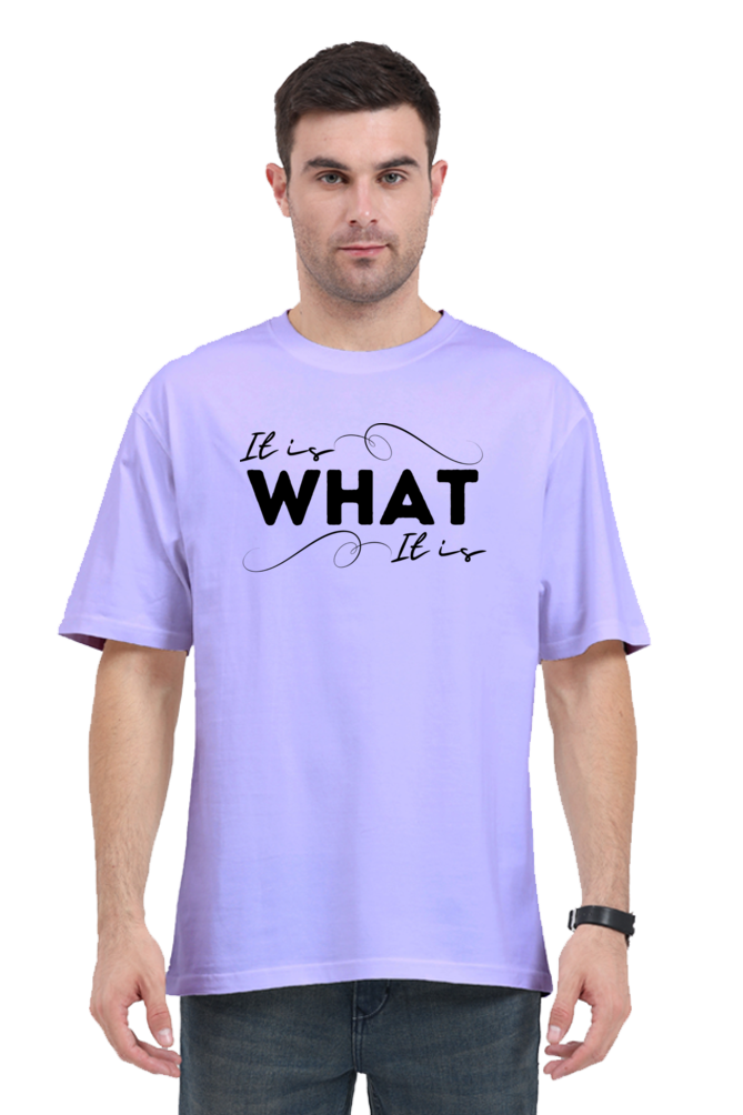 IT IS WHAT IT IS OVERSIZE CLASSIC TSHIRT (PUFF PRINT)