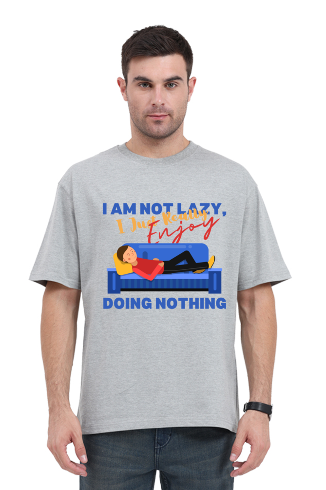 I AM NOT LAZY OVERSIZE CLASSIC TSHIRT