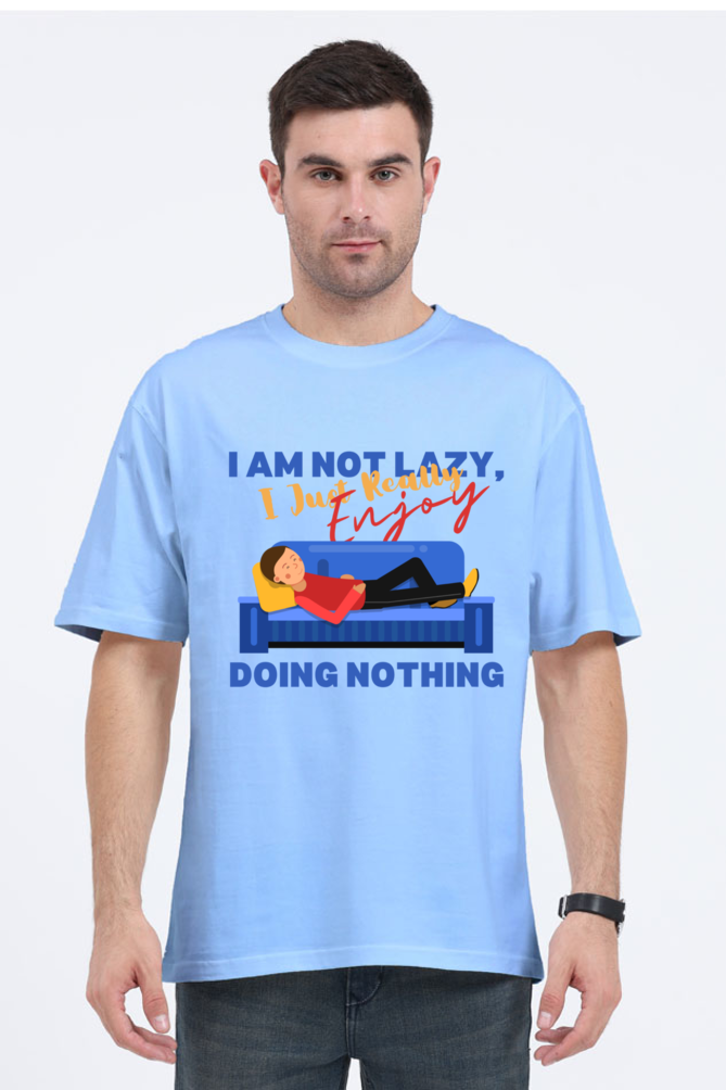 I AM NOT LAZY OVERSIZE CLASSIC TSHIRT